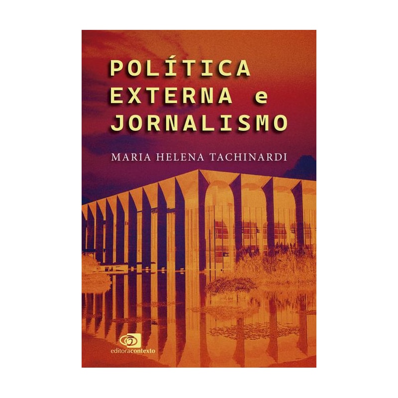 POLÍTICA EXTERNA E JORNALISMO