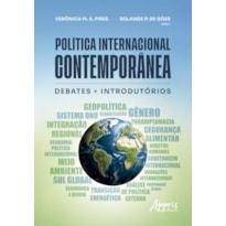 POLÍTICA INTERNACIONAL CONTEMPORÂNEA: DEBATES INTRODUTÓRIOS