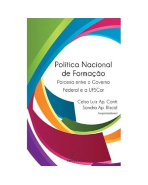 POLÍTICA NACIONAL DE FORMAÇÃO: PARCERIA ENTRE GOVERNO FEDERAL E A UFSCAR