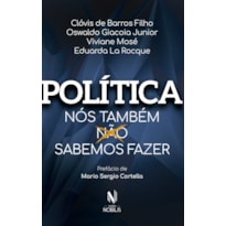 Política: nós também sabemos fazer