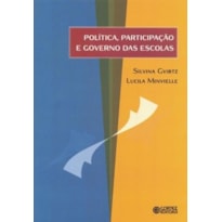 POLÍTICA, PARTICIPAÇÃO E GOVERNO DAS ESCOLAS