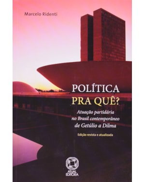 POLÍTICA PRA QUÊ?