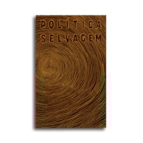 POLÍTICA SELVAGEM