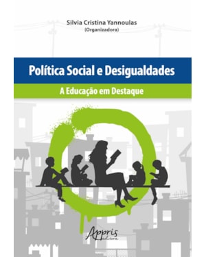 POLÍTICA SOCIAL E DESIGUALDADES: A EDUCAÇÃO EM DESTAQUE