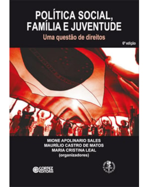 POLÍTICA SOCIAL, FAMÍLIA E JUVENTUDE: UMA QUESTÃO DE DIREITOS