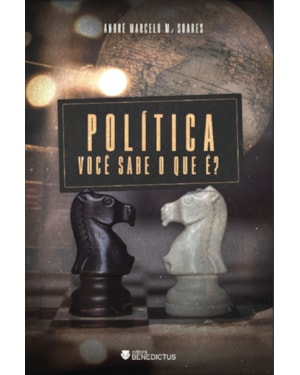 POLÍTICA: VOCÊ SABE O QUE É?