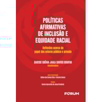 POLÍTICAS AFIRMATIVAS DE INCLUSÃO E EQUIDADE RACIAL: REFLEXÕES ACERCA DO PAPEL DO SETOR PÚBLICO E PRIVADO
