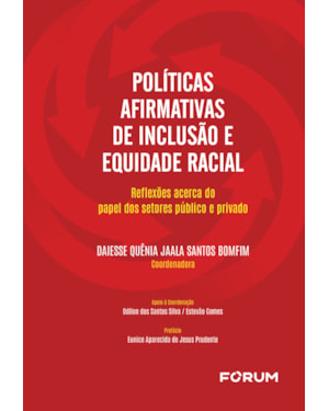 Políticas afirmativas de inclusão e equidade racial: reflexões acerca do papel do setor público e privado