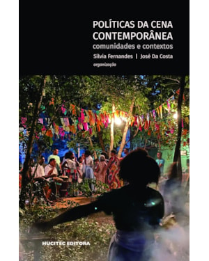 POLÍTICAS DA CENA CONTEMPORÂNEA: COMUNIDADES E CONTEXTOS