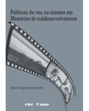 POLÍTICAS DA VOZ NO CINEMA EM MEMÓRIAS DO SUBDESENVOLVIMENTO