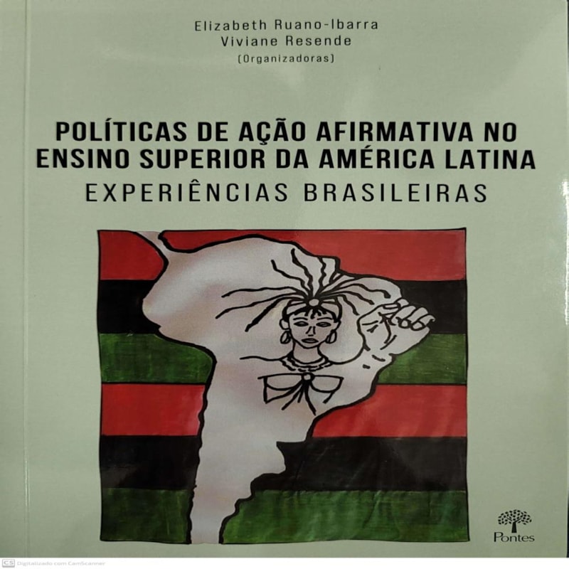 POLITICAS DE AÇÃO AFIRMATIVA NO ENSINO SUPERIOR DA AMÉRICA LATINA - EXPERIÊNCIAS BRASILEIRAS