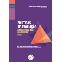 POLÍTICAS DE AVALIAÇÃO, CURRÍCULO E QUALIDADE: DIÁLOGOS SOBRE O PISA