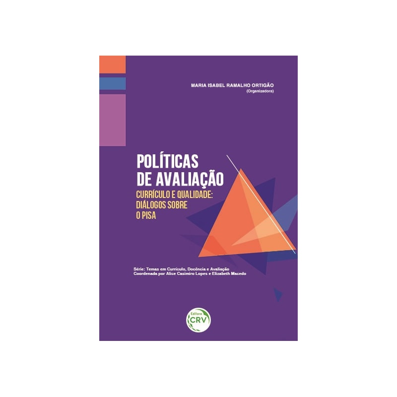 POLÍTICAS DE AVALIAÇÃO, CURRÍCULO E QUALIDADE: DIÁLOGOS SOBRE O PISA