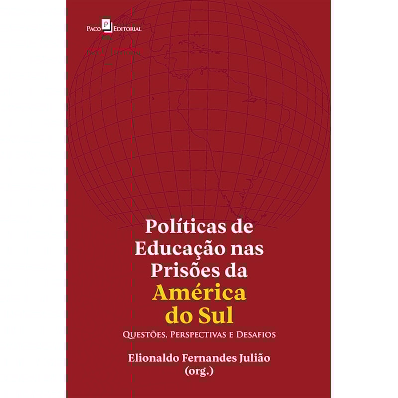 Políticas de educação nas prisões da América do Sul: questões, perspectivas e desafios