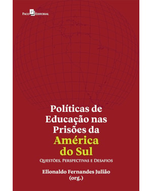 Políticas de educação nas prisões da América do Sul: questões, perspectivas e desafios
