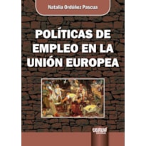 POLÍTICAS DE EMPLEO EN LA UNIÓN EUROPEA