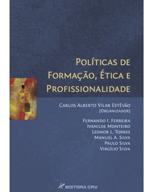 POLÍTICAS DE FORMAÇÃO, ÉTICA E PROFISSIONALIDADE
