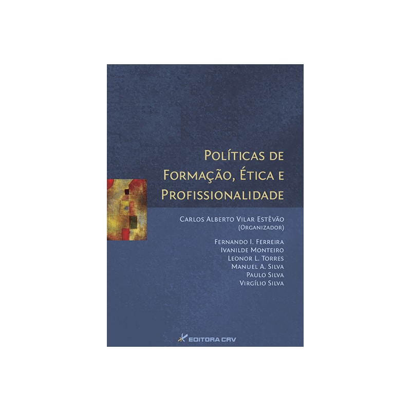 POLÍTICAS DE FORMAÇÃO, ÉTICA E PROFISSIONALIDADE