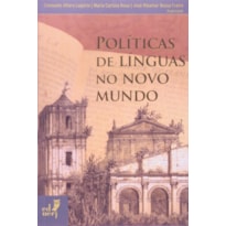 POLITICAS DE LINGUAS NO NOVO MUNDO
