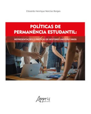 POLÍTICAS DE PERMANÊNCIA ESTUDANTIL:: REPRESENTAÇÕES E PRÁTICAS DE GESTORES UNIVERSITÁRIOS