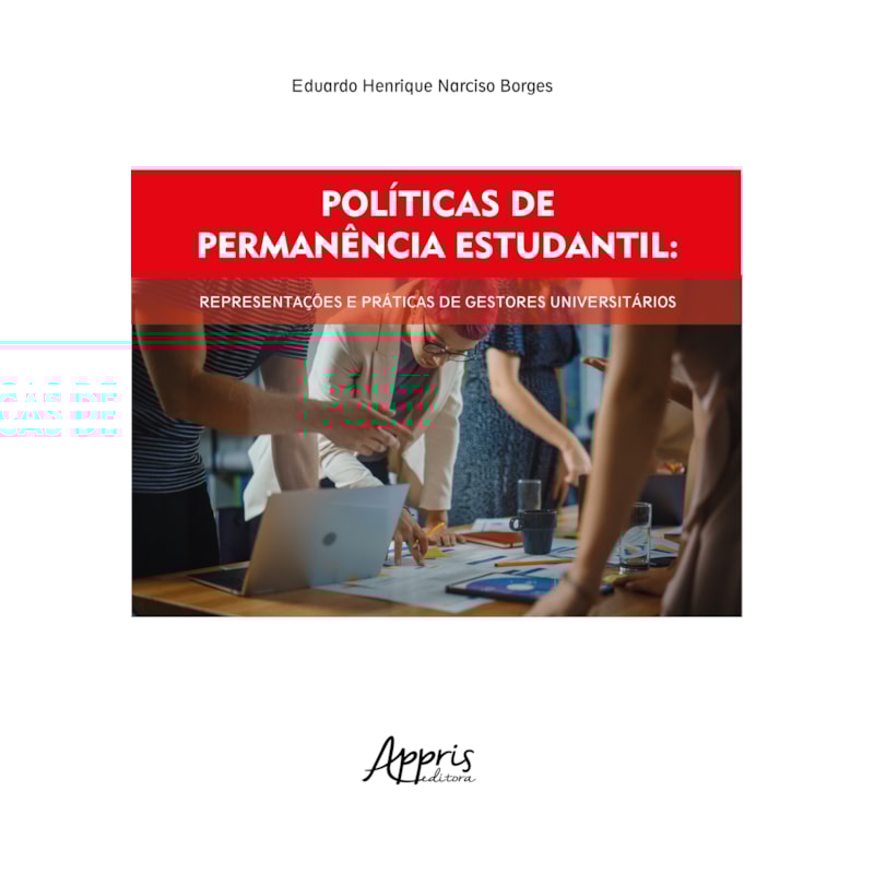POLÍTICAS DE PERMANÊNCIA ESTUDANTIL:: REPRESENTAÇÕES E PRÁTICAS DE GESTORES UNIVERSITÁRIOS