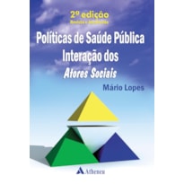 Políticas de saúde pública: Interações dos atores sociais