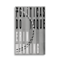 POLÍTICAS DO TOQUE: SENTIDOS, MOVIMENTO E SOBERANIA