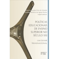 Políticas educacionais de ensino superior no século XXI: um olhar transnacional
