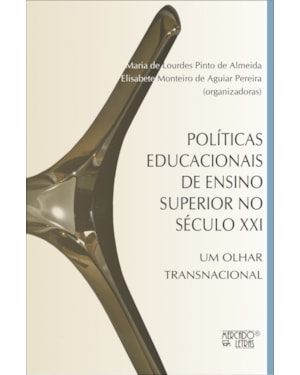 Políticas educacionais de ensino superior no século XXI: um olhar transnacional