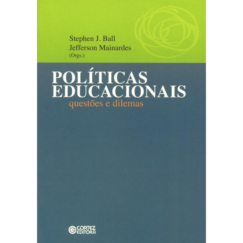 POLÍTICAS EDUCACIONAIS: QUESTÕES E DILEMAS