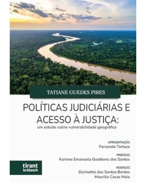 POLÍTICAS JUDICIÁRIAS E ACESSO À JUSTIÇA: UM ESTUDO SOBRE VULNERABILIDADE GEOGRÁFICA