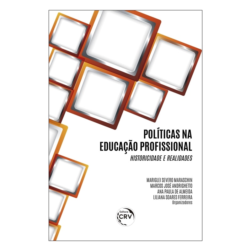 POLÍTICAS NA EDUCAÇÃO PROFISSIONAL: HISTORICIDADE E REALIDADES