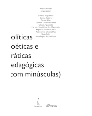 POLÍTICAS, POÉTICAS E PRÁTICAS PEDAGÓGICAS (COM MINÚSCULAS)