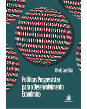 Políticas Progressistas para o Desenvolvimento Econômico: diversificação econômica e inclusão social em tempos de mudança climática