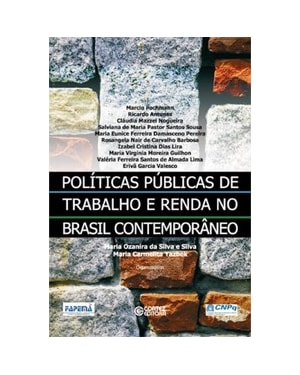 POLÍTICAS PÚBLICAS DE TRABALHO E RENDA NO BRASIL CONTEMPORÂNEO