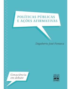 POLÍTICAS PÚBLICAS E AÇÕES AFIRMATIVAS