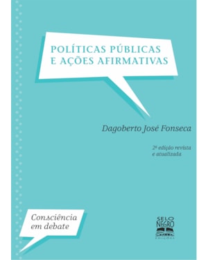 POLÍTICAS PÚBLICAS E AÇÕES AFIRMATIVAS - EDIÇÃO REVISTA E ATUALIZADA