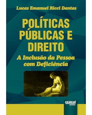 POLÍTICAS PÚBLICAS E DIREITO - A INCLUSÃO DA PESSOA COM DEFICIÊNCIA