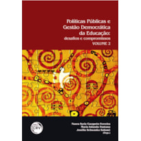 POLÍTICAS PÚBLICAS E GESTÃO DA EDUCAÇÃO: DESAFIOS E COMPROMISSOS VOLUME 2