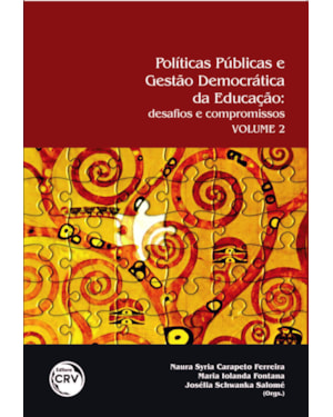 POLÍTICAS PÚBLICAS E GESTÃO DA EDUCAÇÃO: DESAFIOS E COMPROMISSOS VOLUME 2