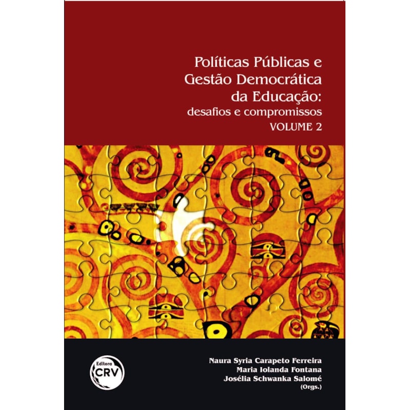 POLÍTICAS PÚBLICAS E GESTÃO DA EDUCAÇÃO: DESAFIOS E COMPROMISSOS VOLUME 2