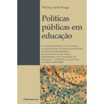 POLÍTICAS PÚBLICAS EM EDUCAÇÃO: A GOVERNABILIDADE E A GOVERNANÇA NA APLICAÇÃO DOS RECURSOS ORÇAMENTÁRIOS DO FUNDO DE MANUTENÇÃO E DESENVOLVIMENTO DO ENSINO FUNDAMENTAL E DE VALORIZAÇÃO DO MAGISTÉRIO - FUNDEF, NO MUNICÍPIO DE SANTOS (1998-2006)