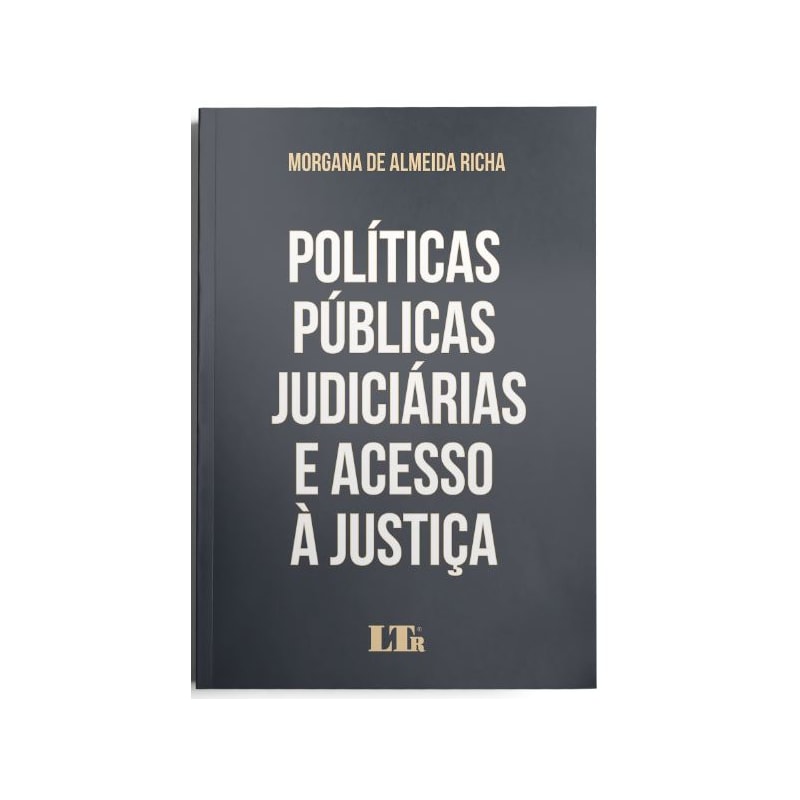 POLÍTICAS PÚBLICAS JUDICIÁRIAS E ACESSO À JUSTIÇA