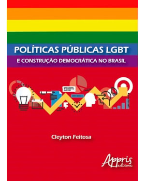 POLÍTICAS PÚBLICAS LGBT E CONSTRUÇÃO DEMOCRÁTICA NO BRASIL