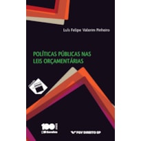 POLÍTICAS PÚBLICAS NAS LEIS ORÇAMENTÁRIAS - 1ª EDIÇÃO 2015