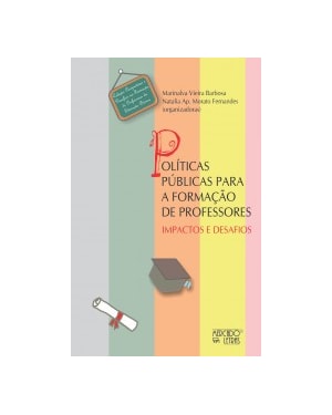 Políticas públicas para a formação de professores: impactos e desafios