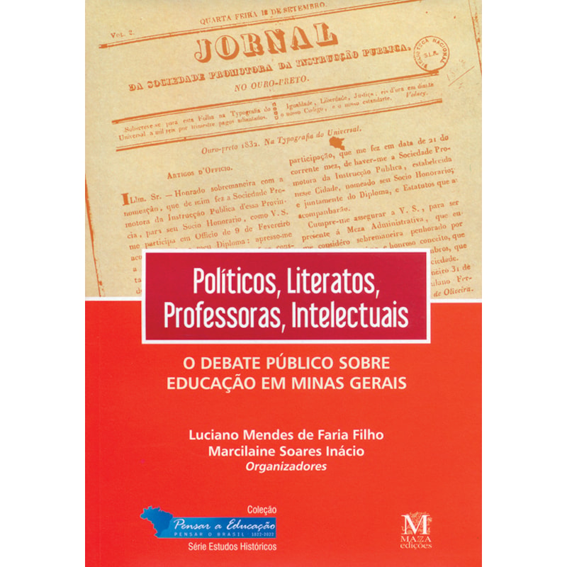 POLITICOS, LITERATOS, PROFESSORES, INTELECTUAIS: O DEBATE PUBLICO SOBRE EDU