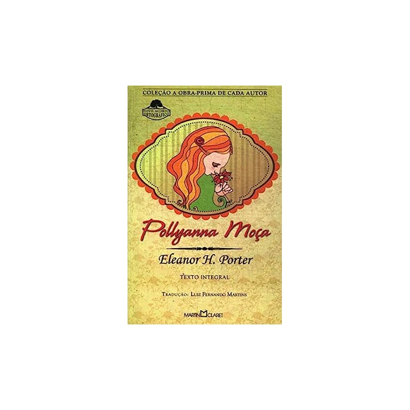 POLLYANNA MOCA - A OBRA PRIMA DE CADA AUTOR - VOL. 273