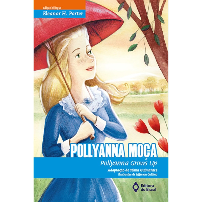 POLLYANNA MOÇA: POLLYANNA GROWS UP