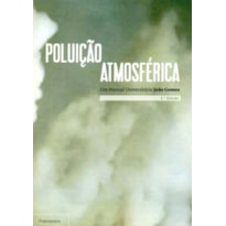 Poluição atmosférica: um manual universitário